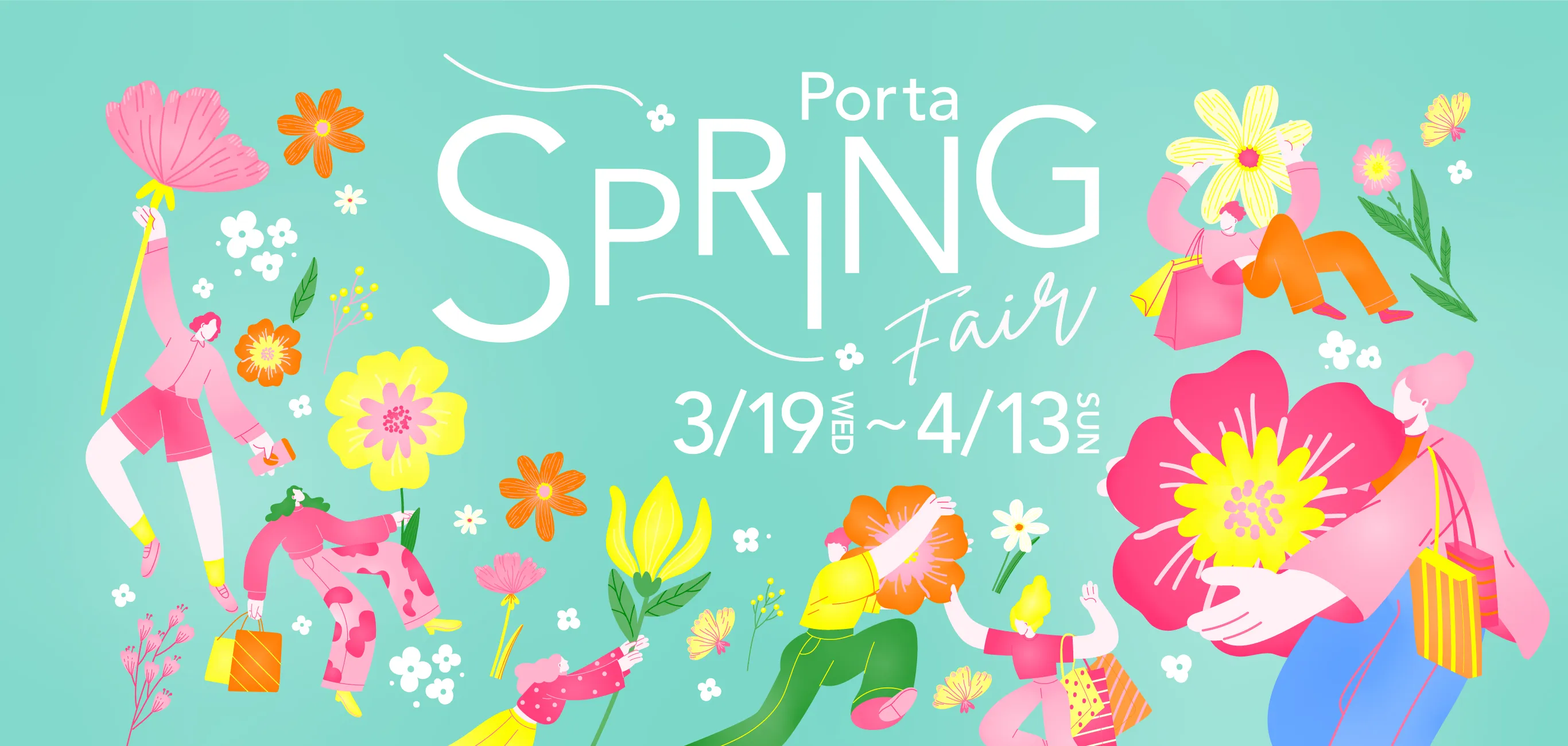 Porta SPRING Fair 3/19 WED〜4/13 SUN